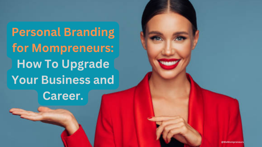 Personal Branding for Mompreneurs