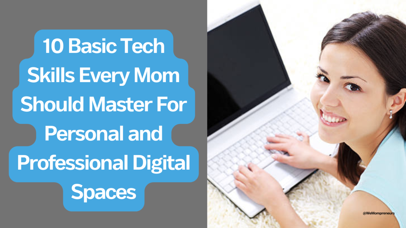 Tech Skills For Every Mom