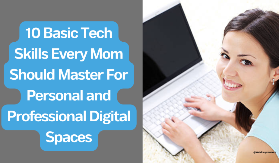 Tech Skills For Every Mom